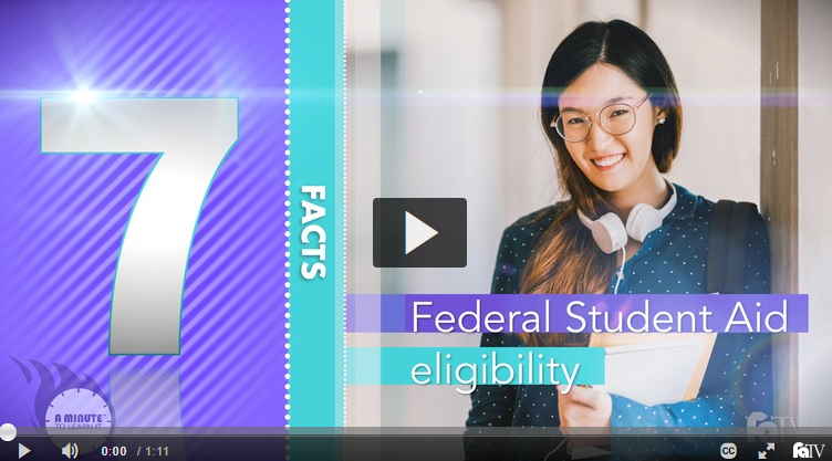 Federal Student Aid Eligibility Video