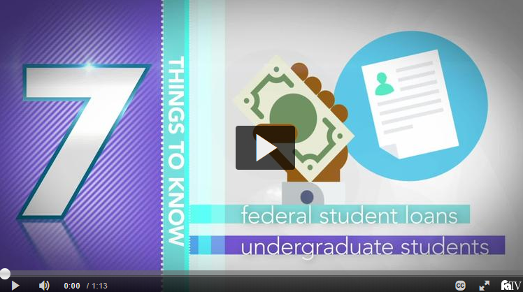 F Federal Direct Student Loans for Undergrads Video